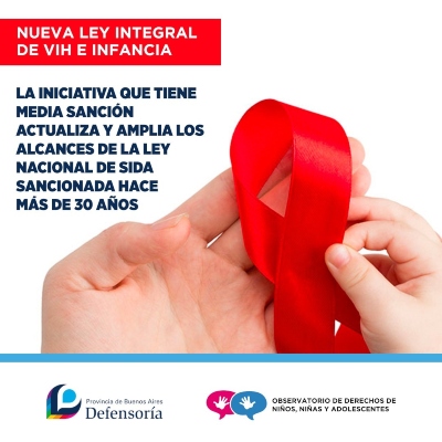 “La sanción final de la nueva ley de VIH garantizará y ampliará los derechos de la niñez”