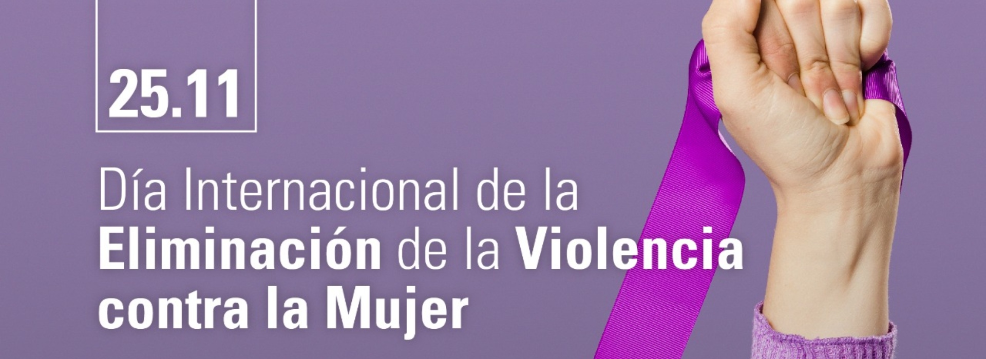 25N: Día Internacional de la Eliminación de la Violencia contra la Mujer